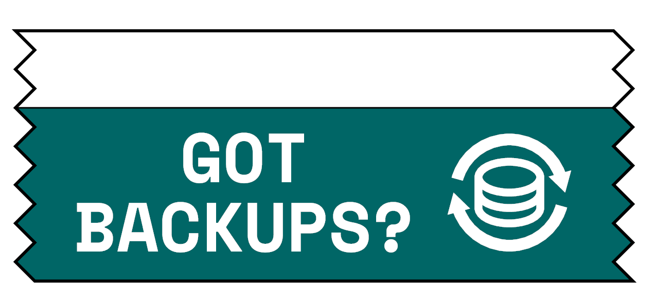 Sample of "Got Backups?" ribbon